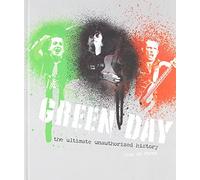 Green Day: The Ultimate Unauthorized History