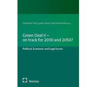 Green Deal II - on track for 2030 and 2050?: Political, Economic and Legal Issues
