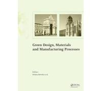 Green Design, Materials And Manufacturing Processes
