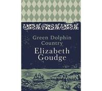 Green Dolphin Country Elizabeth Goudge, (Auteur)
