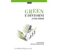Green e dintorni. La bibbia del gioco corto