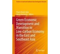 Green Economic Development And Transition To Low-Carbon Economy In The East And Southeast Asia