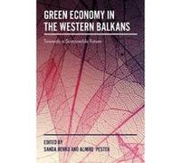 Green Economy in the Western Balkans - [Version Originale] Sanda Renko, Almir Pestek (Auteur)