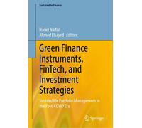 Green Finance Instruments, Fintech, And Investment Strategies