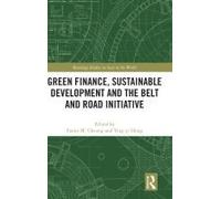 Green Finance, Sustainable Development And The Belt And Road Initiative