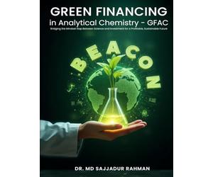 Green Financing in Analytical Chemistry - GFAC: Bridging the Mindset Gap Between Science and Investment for a Profitable, Sustainable Future