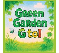 Green Garden G to I: Explore Letters with Grass, Insects, and Ivy!