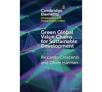 Green Global Value Chains for Sustainable Development: Environmental Upgrading in a Fragmented Spatial Economy
