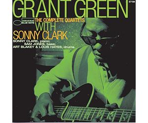 Green, Grant - The Complete Quartets With Sonny Clark