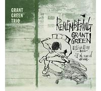 Green Grant Trio – Remembering Grant – CD