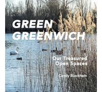 Green Greenwich: Our Treasured Open Spaces