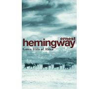 Green Hills Of Africa (Arrow Classic) by Hemingway, Ernest New edition (1994)
