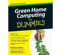 Green Home Computing For Dummies by Katherine Murray Katherine Murray, Woody Leonhard (Auteur)