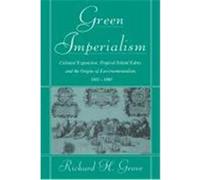 Green Imperialism, Studies in Environment and History Richard H. Grove (Auteur)