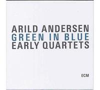 Arild Andersen Arild Andersen: Green in Blue: Early Quartets (CD) Album