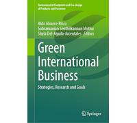 Green International Business: Strategies, Research and Goals
