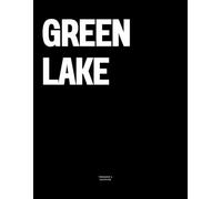 Green Lake: The Coffee Table Book