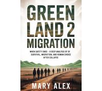 Green Land 2: Migration: When Safety Ends-A Deep Analysis of Survival, Migration, and Human Choice After Collapse