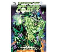 Green Lantern Corps: Revolt of the Alpha Lanterns
