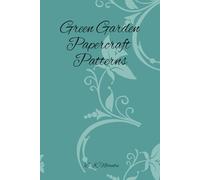 Green Leaves Papercraft Patterns: Collections of Sheets Perfect for Use in your Craft Projects | 6x9 inches, 60 pages, 2 sheets per design