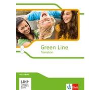Green Line Transition. Klasse 10 (G8), Klasse 11 (G9). Einführungsphase. Schülerbuch Mit Cd-Rom. Schleswig-Holstein, Hamburg, Bremen, Nordrhein-Westfalen, Hessen