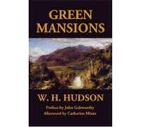 Green Mansions W. H. Hudson (Auteur)