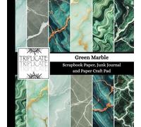 Green Marble Scrapbook Paper, Junk Journal and Paper Craft Pad: 24 double-sided matte pages of 8.5 x 8.5 inch 60lb (90gsm) decorative craft paper of 12 background designs (4 of each design)