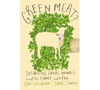 Green Meat?: Sustaining Eaters, Animals, and the Planet