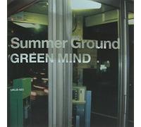 Green Mind - Summer Ground [Import]