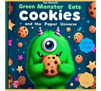 Green Monster Eats Cookies and the Paper Universe: Learning to Share (3 - 5 years)