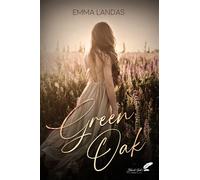 Green oak - Emma Landas - BLACK INK EDITIONS - broché - Roman