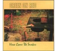 Green on Red - Here Comes The Snake [Import]