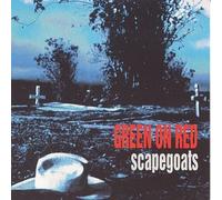 Green on Red - Scapegoats