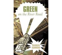 Green On The River Road