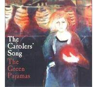 Green Pajamas - Carolers Song
