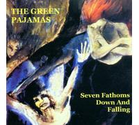 Green Pajamas - Seven Fathoms Down and Falling [Import]