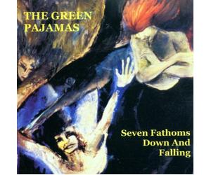 Green Pajamas - Seven Fathoms Down and Falling [Import]