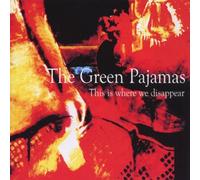 Green Pajamas - This is Where We Disappear [Import]