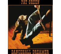 Green, Pat - Dancehall Dreamer