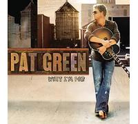 Pat Green – What I'm For – Import
