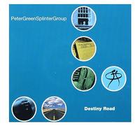 Peter Green Splinter Group – Destiny Road – Snapper