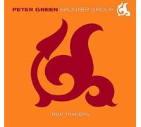Peter Green Splinter Group - Time Traders [Import]