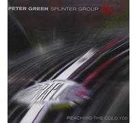 Green, Peter -Splintergro – Reaching The Cold 100 – Import