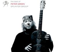 Green Peter - The Best of Peter Green Splinter Group