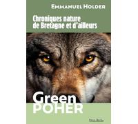Green Poher : Chroniques nature de Bretagne et d'ailleurs