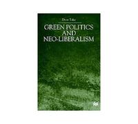 Green Politics And Neo-Liberalism