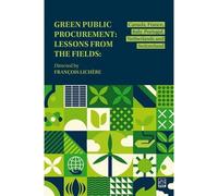 Green public procurement. lessons from the fields - François Lichère - Presses De L'universite Laval - broché - Essai