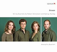 Green. Quatuors À Cordes de Schumann et Kurtág. Amaryllis.