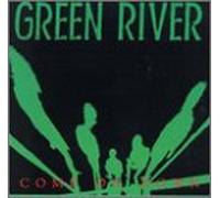 Green River - Come on Down