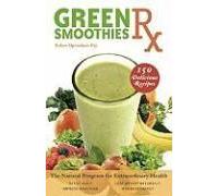 Green Smoothies Diet: The Natural Program for Extraordinary Health